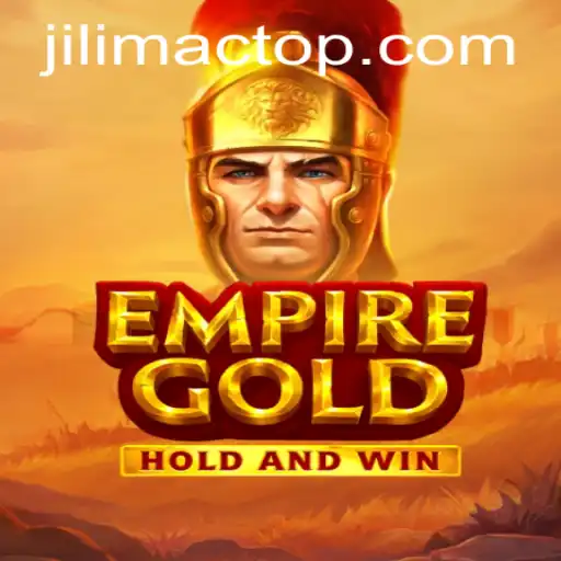 EmpireGold: The Intriguing Journey into the World of JILIMAC